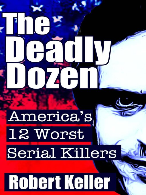 Title details for The Deadly Dozen by Robert Keller - Available
